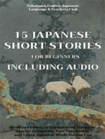 15 Japanese Short Stories for Beginners Including Audio: Read and Listen to Entertaining Japanese Stories to Improve Your Vocabulary and Learn Japanese While Having Fun