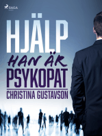 Hjälp - han är psykopat