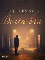 Borta bra