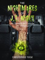 The Nightmares of J.T. Night: The Damned Are Outside My Window