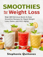 Smoothies for Weight Loss: Over 60 Delicious Quick & Easy Smoothie Recipes for Rapid Weight Loss, Detox, and Anti-Aging: Smoothie Lifestyle Book, #1
