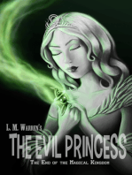 The End of the Magical Kingdom: The Evil Princess (A Fairy Tale Satire)