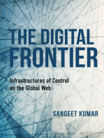 The Digital Frontier: Infrastructures of Control on the Global Web