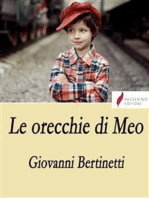 Le orecchie di Meo: Storia di quei ragazzi intelligenti che amano lo studio come il fumo negli occhi