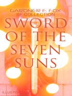Sword of the Seven Suns: Gardner F. Fox SF Collection (Illustrated): Space Stories: When Kohonnes Screamed, The Warlock of Sharrador, Sword of the Seven Suns