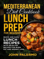 Mediterranean Diet Cookbook Lunch Prep for Beginners: Quick and Easy Lunch Recipes with Selected Recipes for Burn Fat and Weight Loss