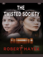 The Twisted Society