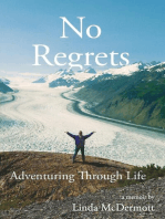 No Regrets: Adventuring Through Life