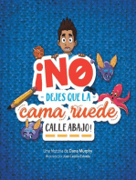 ¡No dejes que la cama ruede calle abajo! / Don't Let the Bed Go Rolling Down the Street! (Spanish Edition)