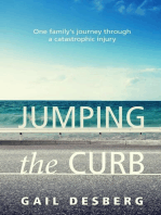 Jumping The Curb: One family's journey through a catastrophic injury