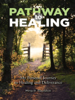 Pathway to Healing: My Personal Journey to Healing and Deliverance