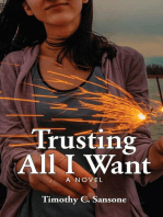 Trusting All I Want