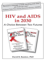 HIV and AIDS in 2030: A Choice Between Two Futures