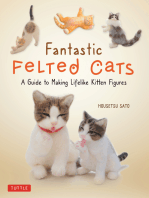 Fantastic Felted Cats: A Guide to Making Lifelike Kitten Figures (Includes Printable Template Sheets)