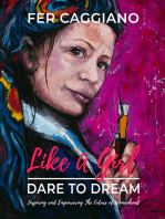 Like A Girl: Dare To Dream
