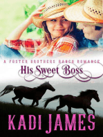 His Sweet Boss: Foster Brothers Ranch Romance, #2