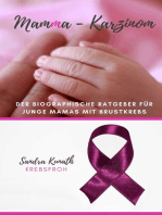 MamMa -Karzinom: Autobiographischer Ratgeber für junge Mamas mit Brustkrebs