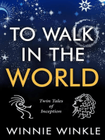 To Walk in the World: Twin Tales of Inception