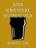 To Find the Man in Black, First Find His Tailor: A Rucksack Universe Story: Rucksack Universe