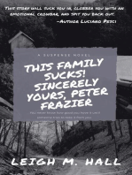 This Family Sucks! Sincerely Yours, Peter Frazier