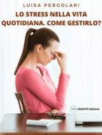 Lo stress della vita quotidiana. Come gestirlo?