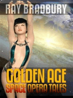Ray Bradbury: Golden Age Space Opera Tales