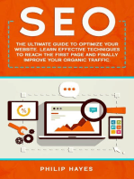 SEO: The Ultimate Guide to Optimize Your Website. Learn Effective Techniques to Reach the First Page and Finally Improve Your Organic Traffic.