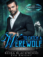To Catch a Werewolf: The Protectors Quick Bites, #4