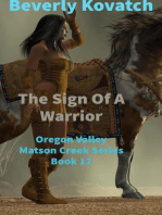 The Sign of A Warrior: Oregon Valley - Matson Creek Series, #12