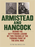 Armistead and Hancock: Behind the Gettysburg Legend of Two Friends at the Turning Point of the Civil War