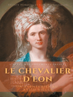 Le Chevalier d'Eon, un aventurier au XVIIIe siècle: D'après des documents inédits