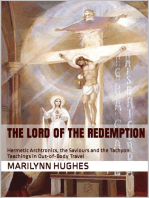 The Lord of the Redemption: Hermetic Archtronics, the Saviours and the Tachyon Teachings in Out-of-Body Travel