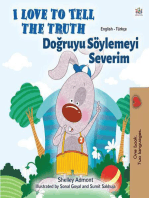 I Love to Tell the Truth Doğruyu Söylemeyi Severim: English Turkish Bilingual Collection