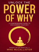 Unlock The Power Of Why: A Comprehensive Guide To Discovering Your Why: Buddha on the Inside, #5