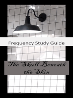 Frequency Study Guide : The Skull Beneath The Skin
