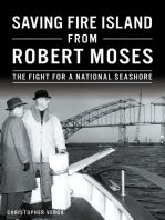 Saving Fire Island from Robert Moses: The Fight for a National Seashore