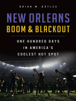 New Orleans Boom & Blackout: One Hundred Days in America's Coolest Hot Spot