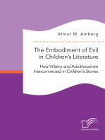 The Embodiment of Evil in Children’s Literature. How Villainy and Adulthood are Interconnected in Children’s Stories