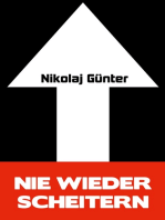 Nie wieder scheitern!: Erreiche deine gesetzten Ziele durch psychologische Überlegenheit