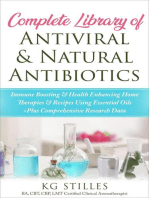 Complete Library of Antiviral & Natural Antibiotics +Immune Boosting & Health Enhancing Home Therapies & Recipes Using Essential Oils +Plus Comprehensive Research Data: Healing with Essential Oil