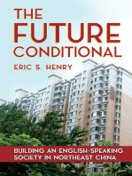 The Future Conditional: Building an English-Speaking Society in Northeast China