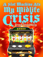 A Slot Machine Ate My Midlife Crisis