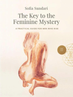 The Key to the Feminine Mystery: A Practical Guide for Men Who Rise
