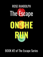 The Escape: On The Run