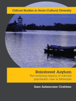 Rainforest Asylum: The Enduring Legacy of Colonial Psychiatric Care in Malaysia