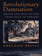 Revolutionary Damnation: Badiou and Irish Fiction from Joyce to Enright