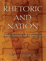 Rhetoric and Nation: The Formation of Hebrew National Culture, 1880-1990