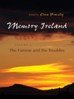 Memory Ireland: Volume 3: The Famine and the Troubles