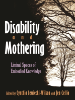 Disability and Mothering: Liminal Spaces of Embodied Knowledge