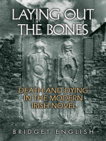 Laying Out the Bones: Death and Dying in the Modern Irish Novel